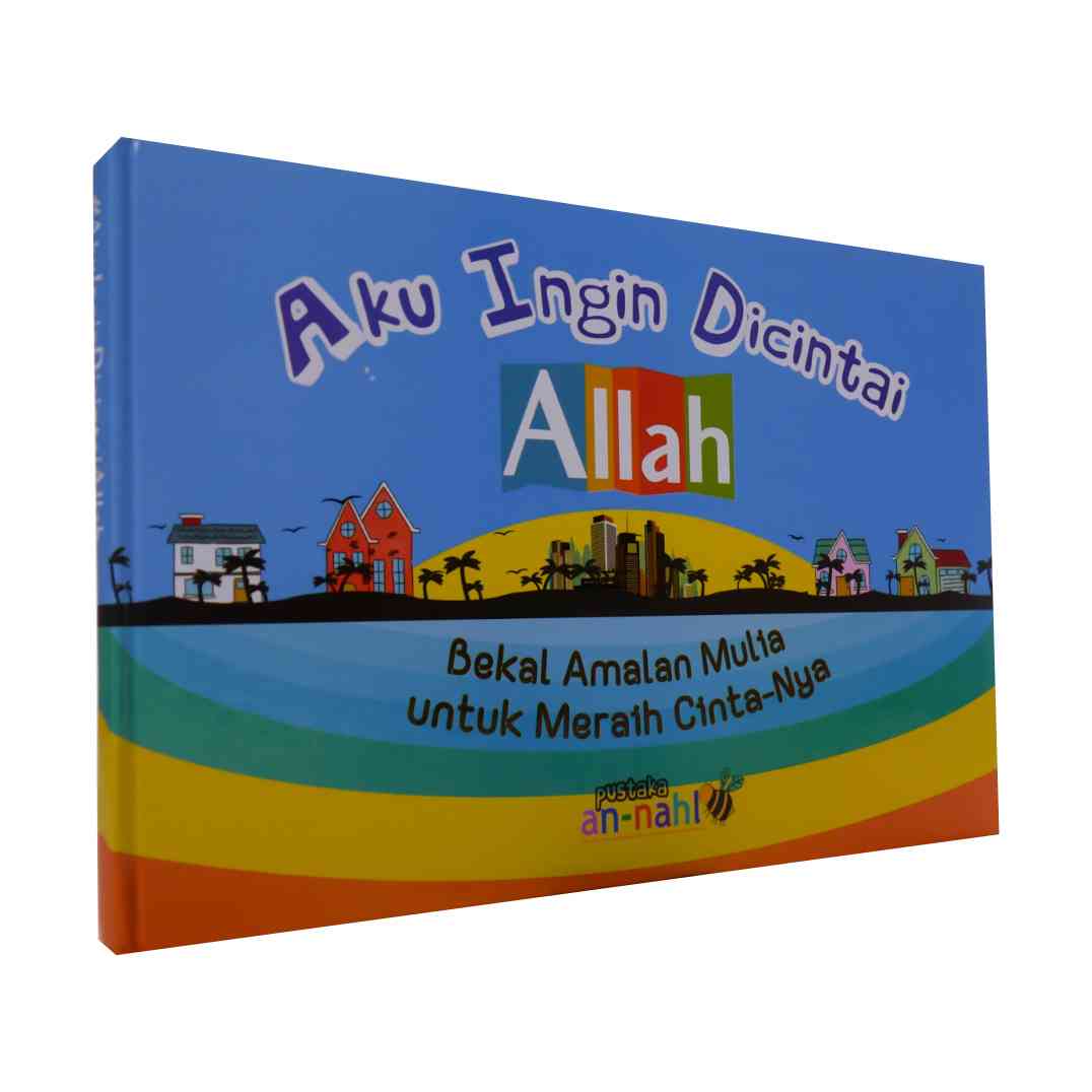 Aku_Ingin_Dicintai_Allah_Pustaka_-_An_Nahl.jpeg