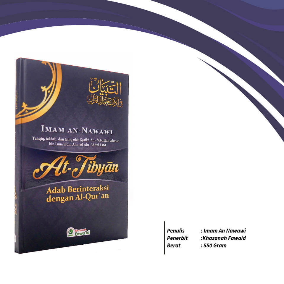 At_Tibyan_Adab_Berinteraksi_dengan_Al-Quran_Khazanah_Fawaid_1.jpg