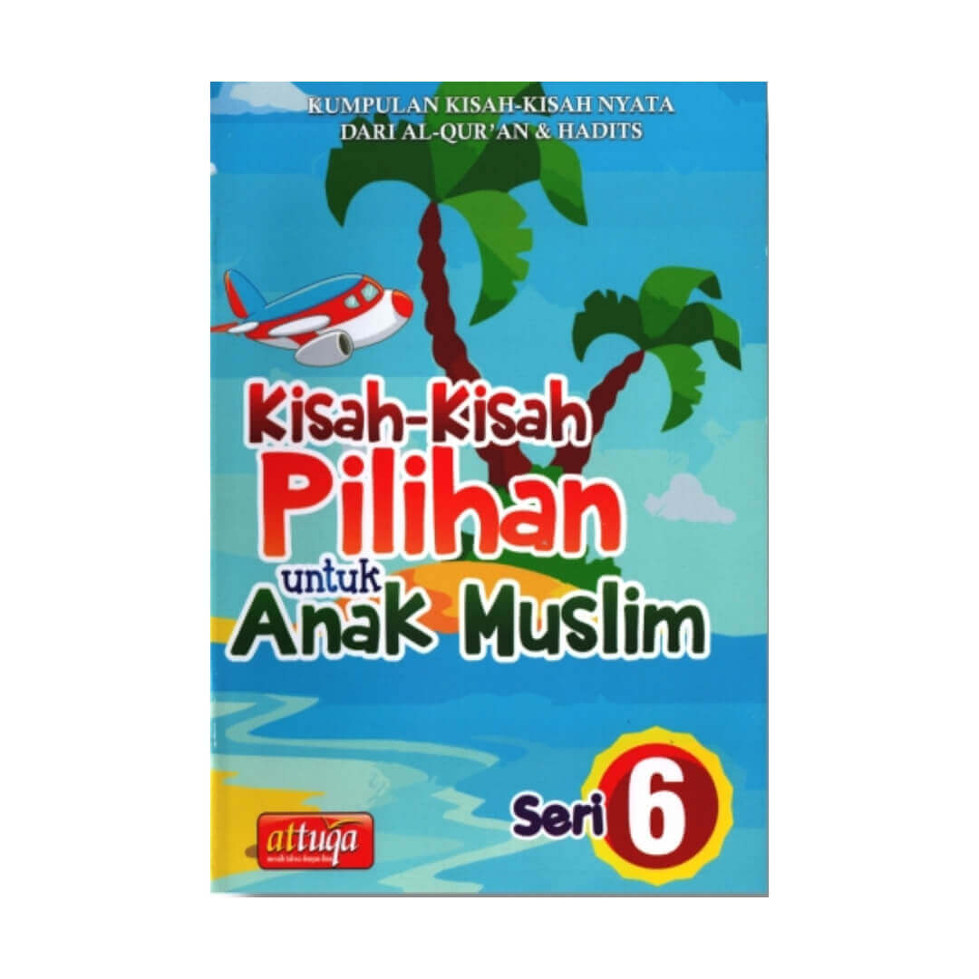KISAH_KISAH_PILIHAN_UNTUK_ANAK_MUSLIM_6_(1).jpg