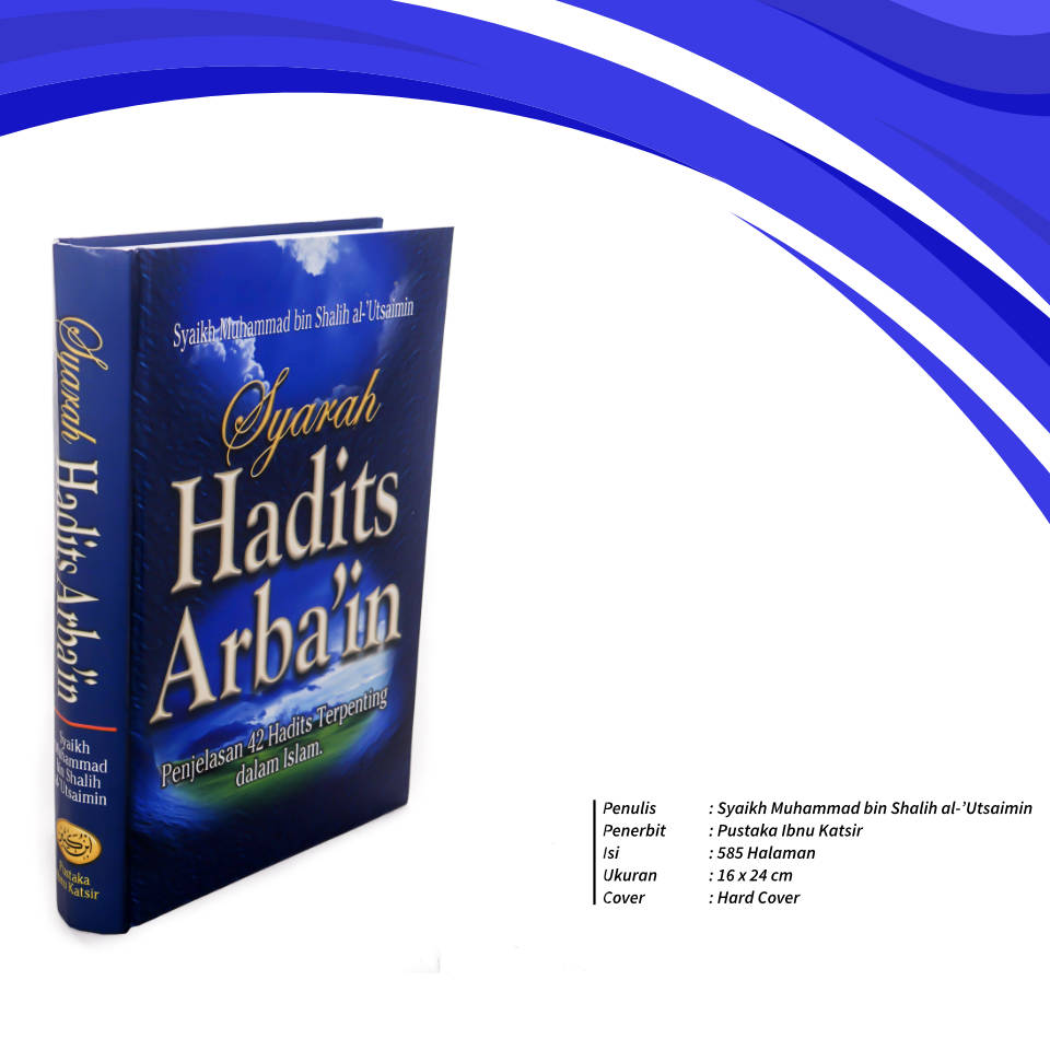 Syarah_Hadist_Arbain_Penjelasan_42_Hadist_Terpenting_dalam_Islam_Pustaka_Ibnu_katsir.jpg