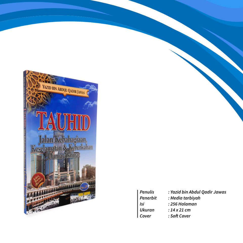 Tauhid_Jalan_Kebahagiaan_Keselamatan_dan_Keberkahan_Dunia_Akhirat_Pustaka_At_Taqwa_1.jpg