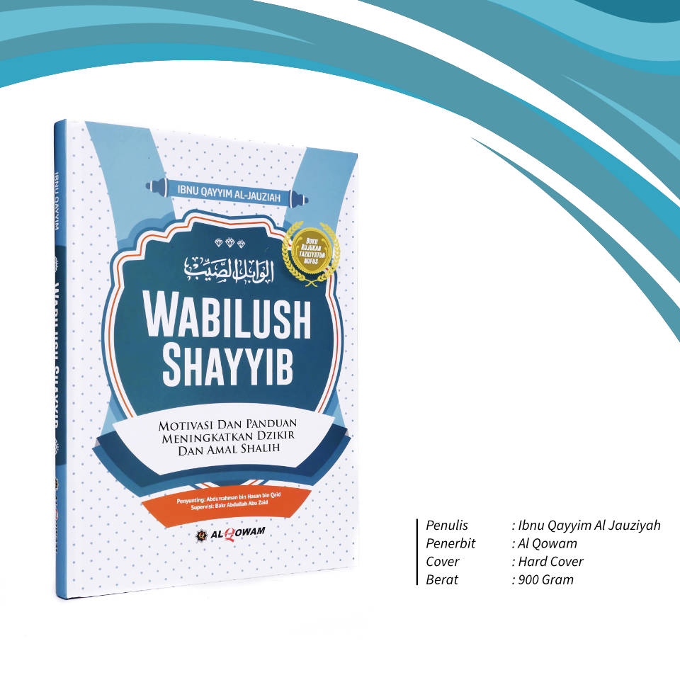 WABILUSH_SHAYYIB_MENINGKATKAN_DZIKIR_DAN_AMAL_SHALIH_AL_QOWAM_1.jpg